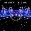 Bugatti Ridin'