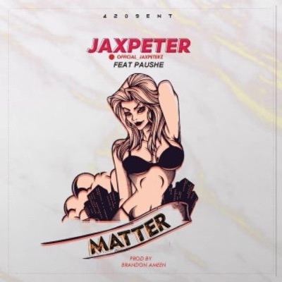Matter (feat. Paushe) - Single