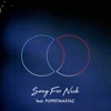 Puppetmastaz Song for Nick (feat. Puppetmastaz) Song for Nick (feat. Puppetmastaz) - Single