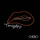 CHEBO - Tonight