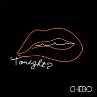 Tonight — Chebo