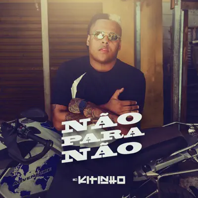 Não para Não - Single - MC Kitinho
