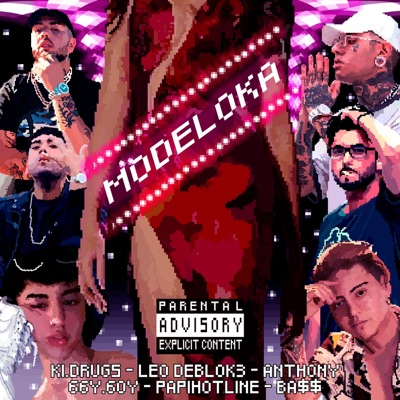 Modeloka (feat. Anthony, Leodeblok, Bass, 66y6oy & Papihotine) - Single
