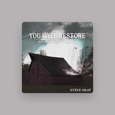 Listen to Steve Gray, watch music videos, read bio, see tour dates & more!