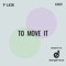 To Move It - P-Lask lyrics