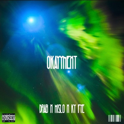 OkayyNext (feat. Ky Fye & Mislo) - Single