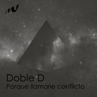 Porque Llamarle Conflicto - Single - Doble D