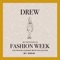 Fashion Week - Drew lyrics