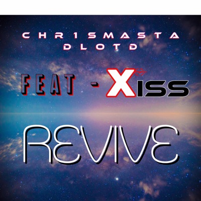 Revive (feat. XISS) - Single