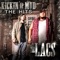 Make the Rooster Crow - The Lacs lyrics