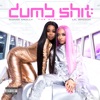 Dumb Shit: The Album artwork