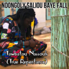 Tawbatou Nassouh - Ndongoly Saliou Baye Fall