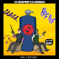 No Lotion - Single - Lilcockpump & Lil Barnacle
