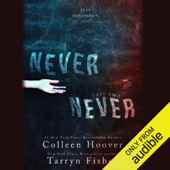 Never Never: Part Two (Unabridged) - Tarryn Fisher &amp; Colleen Hoover Cover Art