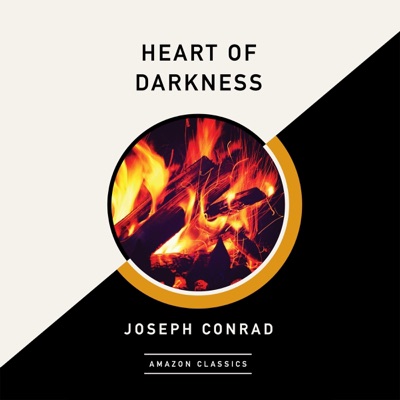 Heart of Darkness (AmazonClassics Edition) (Unabridged)