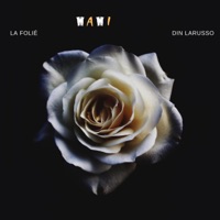Mami (feat. Din Larusso) - Single - LA FOLIE