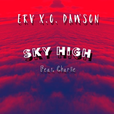 Sky High (feat. Charlie) - Single