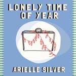 Arielle Silver - Lonely Time of Year