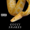 Gucci Snakes - Single, 2019