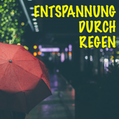 Entspannung durch Regen - Regen