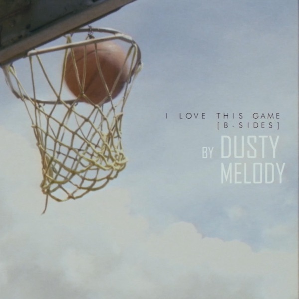 I Love This Game (B-Sides)