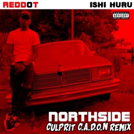 Northside (feat. Ishi Huru) [Culprit C.A.D.O.N Remix] Red Dot