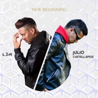 New Beginning (feat. Julio Castellanos) - Single - L3m