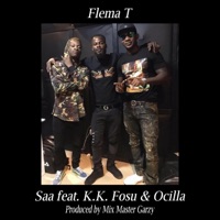 Saa (feat. K.K . Fosu & Ocilla) - Single - Flema T
