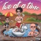 Two at a Time (feat. Papa Luke & Tyler Lowery) - Kid Ziggy lyrics