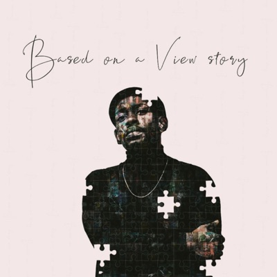 Based on a View Story - EP