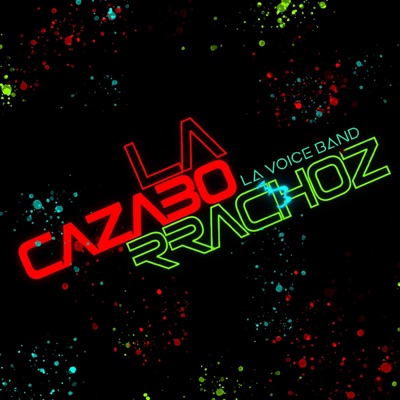 La Cazaborrachoz - Single