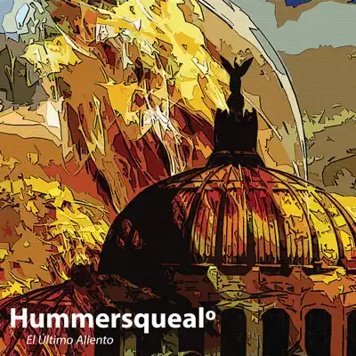 El Último Aliento - Hummersqueal°
