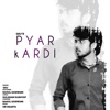 Pyar Kardi (feat. Rahul Goswami) - Single