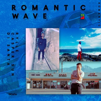 Romantic Wave (feat. Casper Sun & Di Santa) - Single