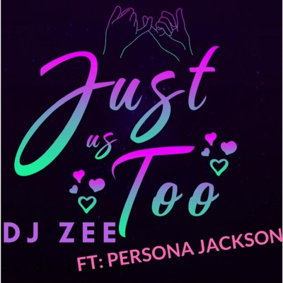 Just Us TOO (feat. Persona Jackson) - Single