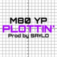 Plottin' - Single - M80 YP