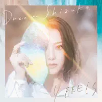 Just Keep on Dreaming — Dream Shizuka