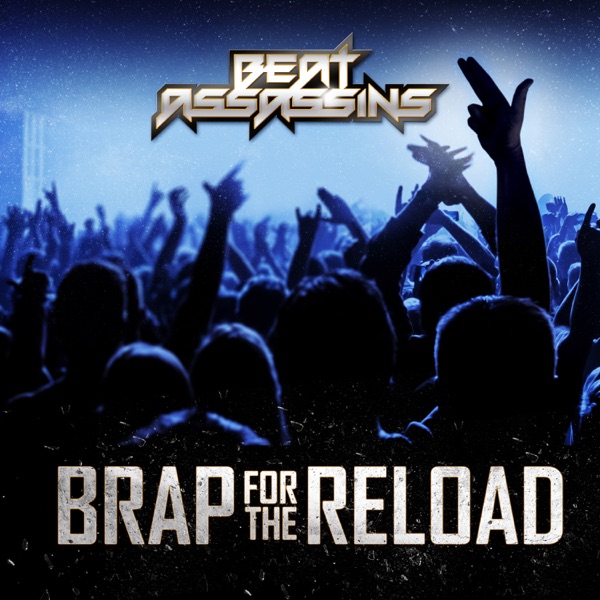 Brap For the Reload - Single