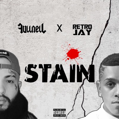 Stain (feat. Retro Jay) - Single