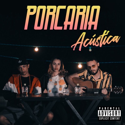 Porcaria Acústica: Diss pra Ex (feat. Laura Cortez & PKDO) - Single