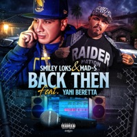 Back Then (feat. Yani Beretta) - Single - Smiley Loks & Mad.S