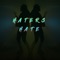 Haters Hate (feat. DisgoFeva, Ty Yung & P.A.) - MoneOnDaBeat lyrics