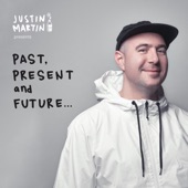 Justin Martin Presents: Past, Present and Future... (DJ Mix) artwork