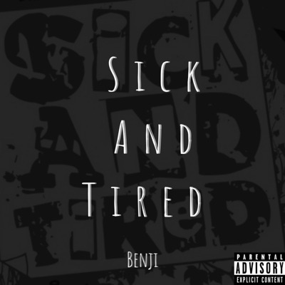 Sick and Tired - Single