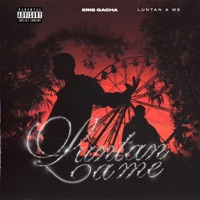 Luntan a me - Single - Eris Gacha