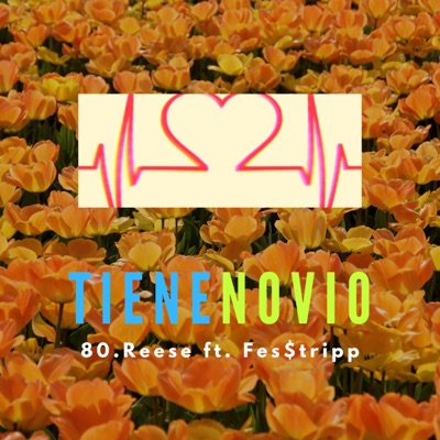 Tiene Novio (feat. Fes$tripp) - Single