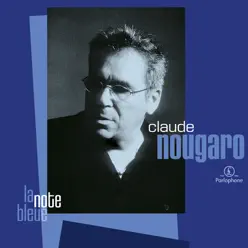 La note bleue - Claude Nougaro