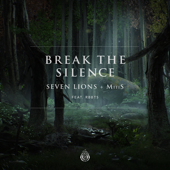 Break the Silence (feat. Rbbts) - Seven Lions, MitiS & RBBTS