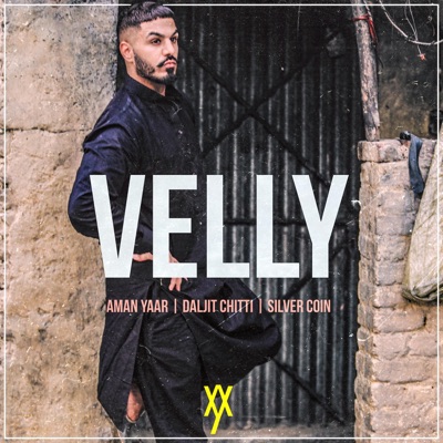 Velly (feat. Daljit Chitti & Silver Coin) - Single