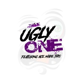 Ugly One (feat. Ace Made This) Yenom Phenom